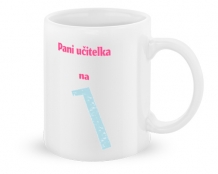 Hrnček, Učiteľka na 1