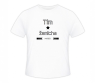 Tričko pánska, Tím ženícha