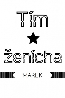 Tričko pánska, Tím ženícha