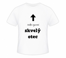 Tričko pánska, Takto vyzerá skvelý otec