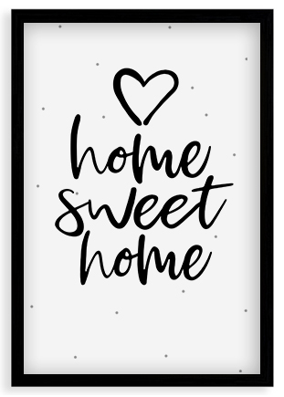 Plagát, Home,sweet home - čierny rám  , 20x30