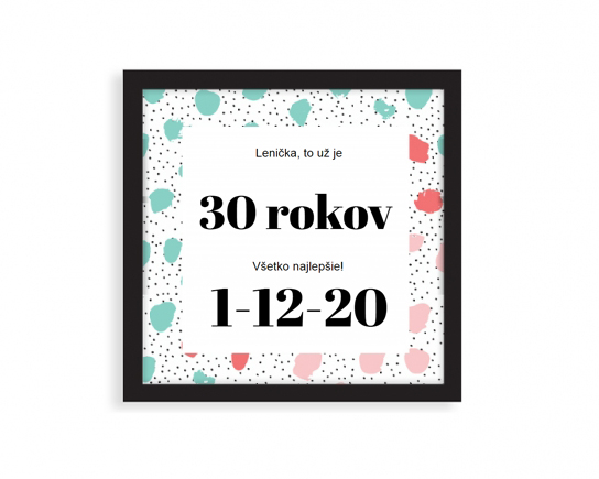 Plagát, Plagát k narodeninám - čierny rámik , 35x35