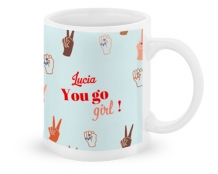 Hrnček, You go girl