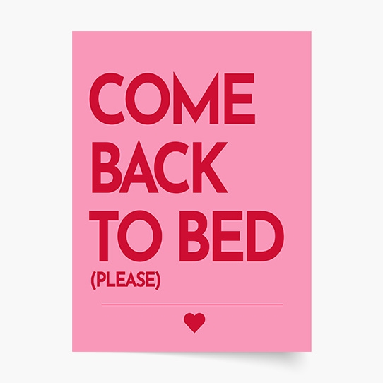 Plagát, Typografický: Come back to bed, 21x30